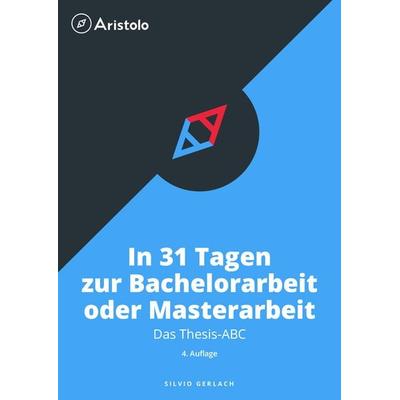 Thesis-ABC - In 31 Tagen zur Bachelorarbeit oder Masterarbeit, Taschenbuch von Silvio Gerlach, Studeo Verlag, 978-3-936875-87-4