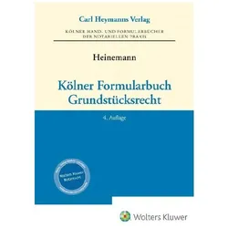 Kölner Formularbuch Grundstücksrecht, Fachbücher von Jörn Heinemann