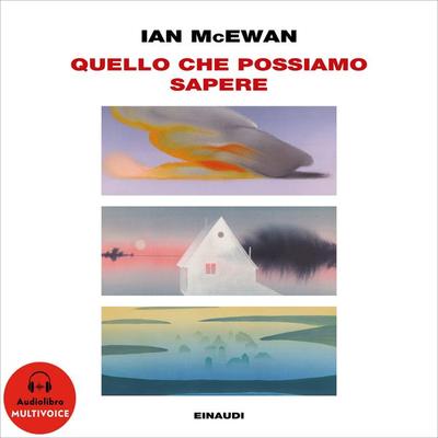 Quello che possiamo sapere - Ian McEwan, Audio, 9788858494721