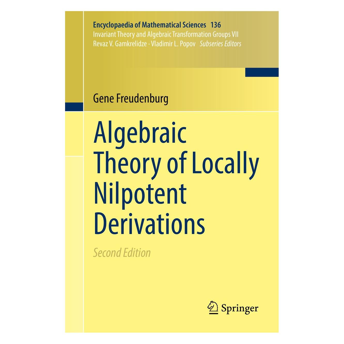 Springer Algebraic Theory of Locally Nilpotent Derivations (Englisch, Hardcover, Gene Freudenburg) (9783662553480)