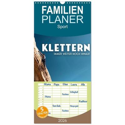 Familienplaner 2026 - Klettern - Immer weiter hoch hinauf mit 5 Spalten (Wandkalender, 21 x 45 cm) CALVENDO