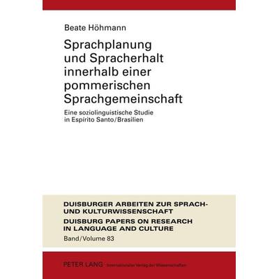 Sprachplanung und Spracherhalt innerhalb einer pommerischen Sprachgemeinschaft, Gebundene Ausgabe von Beate Höhmann, Peter Lang GmbH, Internationaler