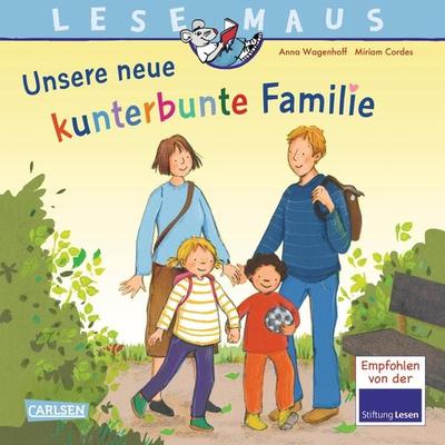 LESEMAUS 170: Unsere neue kunterbunte Familie, Taschenbuch von Anna Wagenhoff, Carlsen, 978-3-551-08170-4