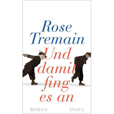 Und damit fing es an, Gebundene Ausgabe von Rose Tremain, Insel