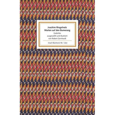 Warten auf den Bumerang, Gebundene Ausgabe von Joachim Ringelnatz, Insel Verlag, 978-3-458-19264-0