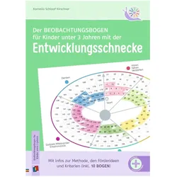 Der Beobachtungsbogen für Kinder unter 3 Jahren mit der Entwicklungsschnecke, Fachbücher von Kornelia Schlaaf-Kirschner