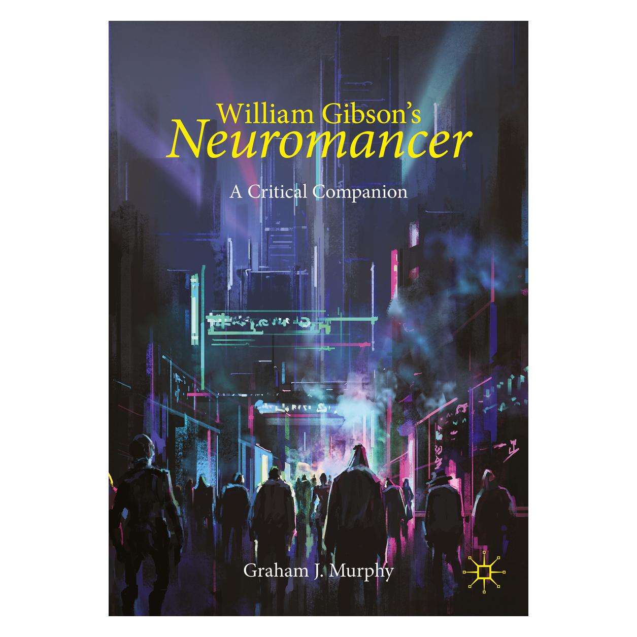 Springer William Gibson's "Neuromancer" (Englisch, Softcover, Graham J. Murphy) (47280520)