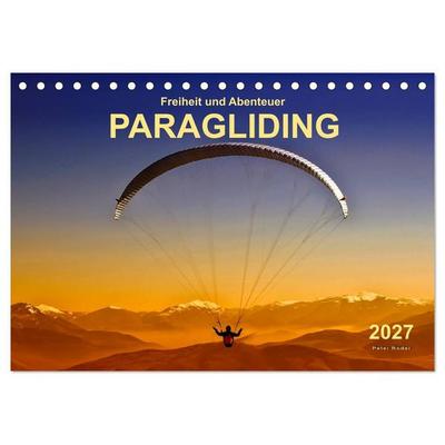 Freiheit und Abenteuer - Paragliding (Tischkalender 2027 DIN A5 quer), CALVENDO Monatskalender