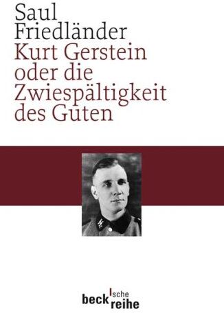 Saul Friedländer - Kurt Gerstein oder die Zwiespältigkeit des Guten - Preis vom 17.10.2026 19:25:27 h