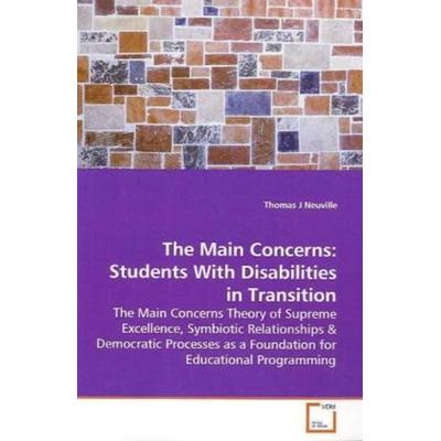 Neuville, T: The Main Concerns: Students With Disabilities i, Taschenbuch von Thomas J. Neuville, VDM, 978-3-639-16163-2