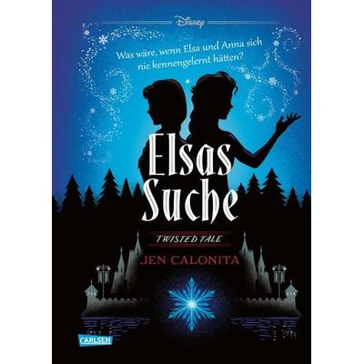 Disney. Twisted Tales: Elsas Suche (Die Eiskönigin), Gebundene Ausgabe von Jen Calonita,Walt Disney, Carlsen, 978-3-551-28047-3