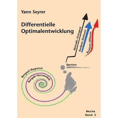 Werke Band 2, Differentielle Optimalentwicklung, Taschenbuch von Yann Seyrer, Epubli, 978-3-8442-3313-1