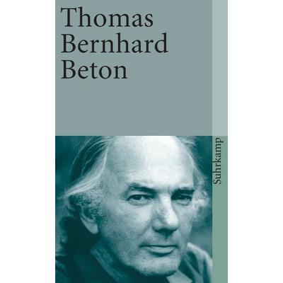 Beton, Taschenbuch von Thomas Bernhard, Suhrkamp, 978-3-518-37988-2