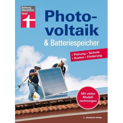Photovoltaik & Batteriespeicher, Gebundene Ausgabe von Wolfgang Schröder, Stiftung Warentest, 978-3-7471-0637-2