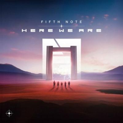Here We Are - Fifth Note, CD