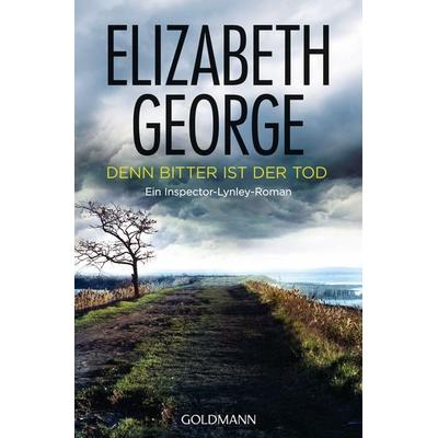 Denn bitter ist der Tod, Taschenbuch von Elizabeth George, Goldmann