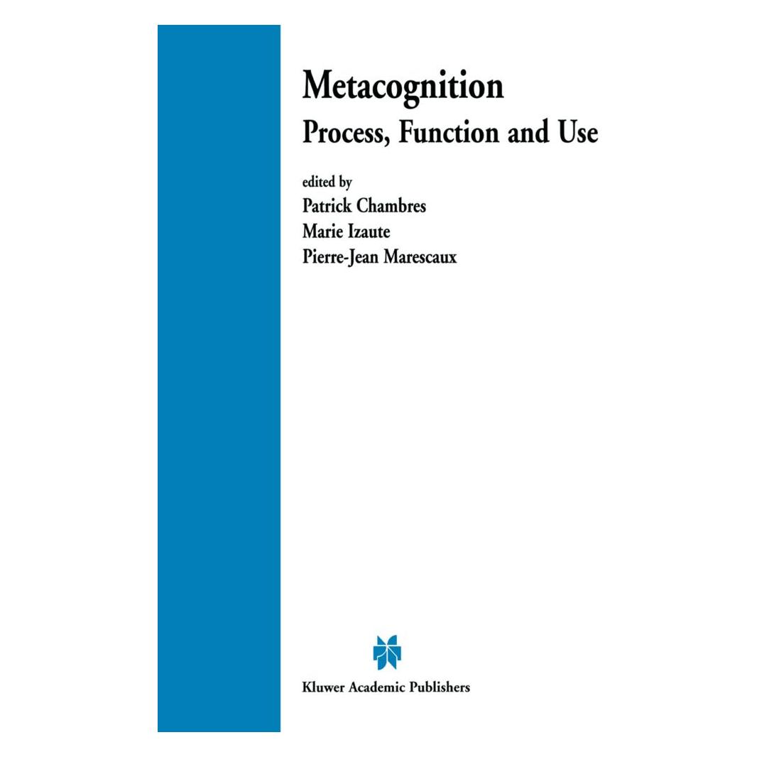 Springer Metacognition (Englisch, Softcover, Marie Izaute, Patrick Chambres, Pierre-Jean Marescaux) (55533239)