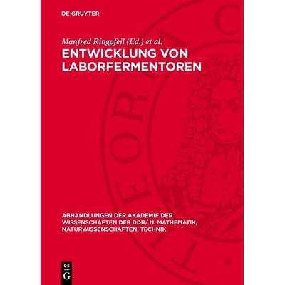 Entwicklung von Laborfermentoren, Gebundene Ausgabe von , De Gruyter, 978-3-11-277888-3