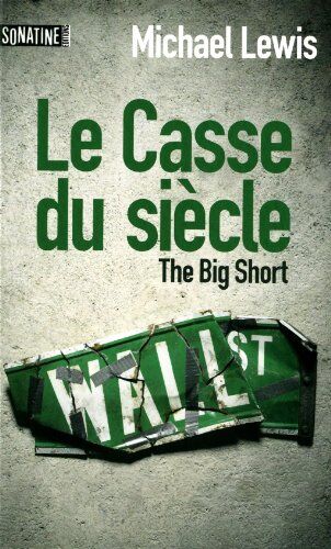 Michael Lewis - Le casse du siècle. The big short - Preis vom 09.10.2026 07:28:09 h