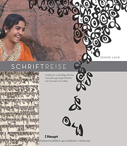 Denise Lach - Schriftreise: Grafische und kalligrafische Gestaltungsmöglichkeiten mit fremden Schriften - Preis vom 18.10.2026 19:22:15 h