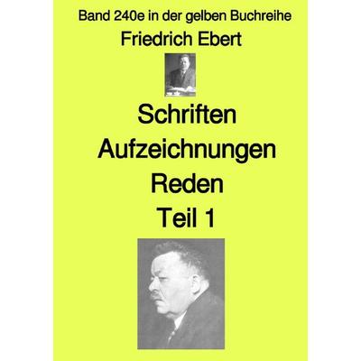 Gelbe Buchreihe / Schriften Aufzeichnungen Reden – Teil 1 – Farbe – Band 240e in der gelben Buchreihe – bei Jürgen Ruszkowski, Taschenbuch von