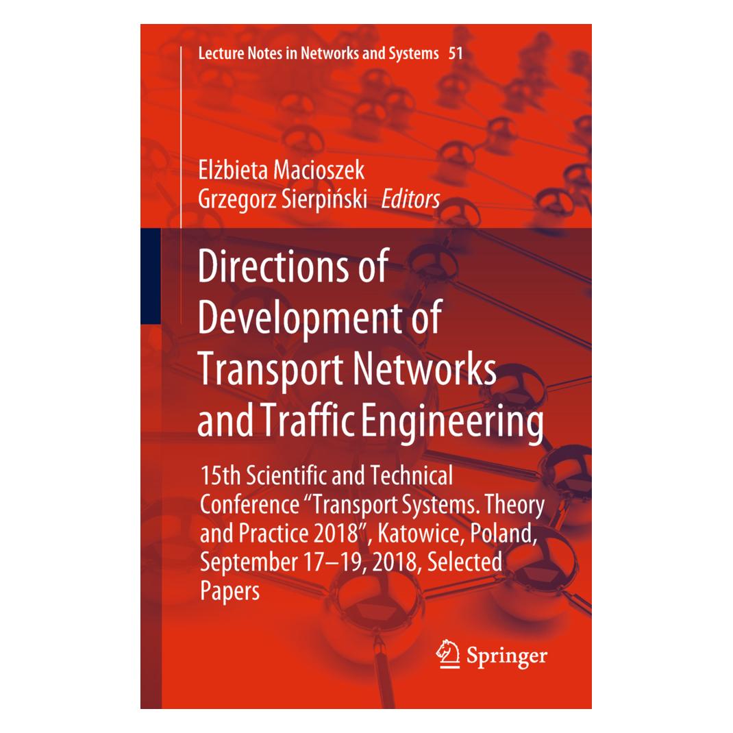 Springer Directions of Development of Transport Networks and Traffic Engineering (Englisch, Softcover, Elzbieta Macioszek, Grzegorz Sierpinski) (55995928)