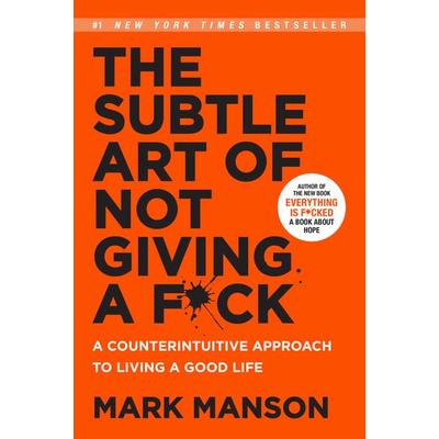 The Subtle Art of Not Giving a F*ck, Taschenbuch von Mark Manson, Harper Collins Publ. USA
