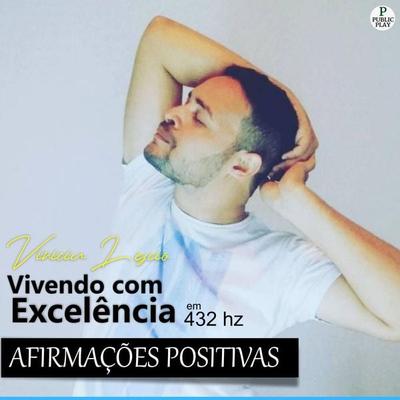 Vivendo com Excelência - Vinícius Léscio, Audio, 9786584673038