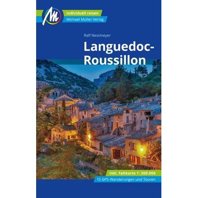 Languedoc-Roussillon Reiseführer Michael Müller Verlag, Taschenbuch von Ralf Nestmeyer, Michael Müller Verlag, 978-3-96685-286-9