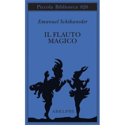 Il flauto magico. Ediz. italiana e tedesca -