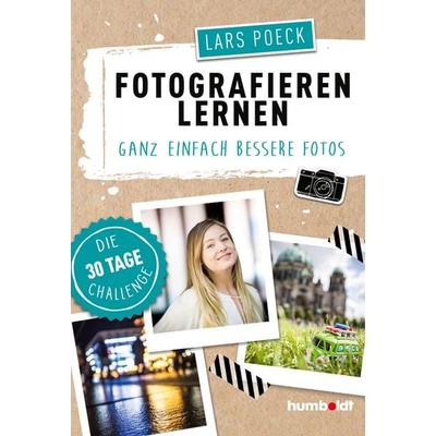 Fotografieren lernen, Taschenbuch von Lars Poeck, Humboldt Verlag