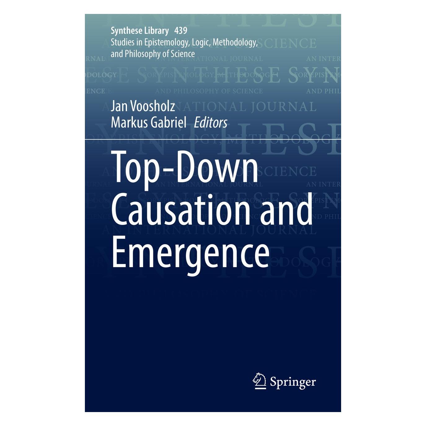Springer Top-Down Causation and Emergence (Englisch, Hardcover, Jan Voosholz, Markus Gabriel) (9783030718985)