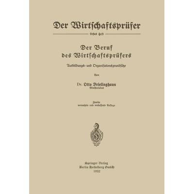Der Beruf des Wirtschaftsprüfers, Taschenbuch von Otto Frielinghaus, Springer Berlin, 978-3-662-38780-1