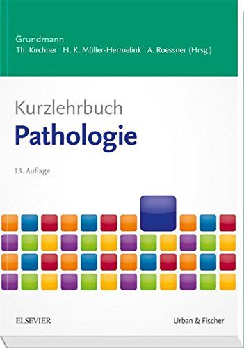 Thomas Kirchner - Kurzlehrbuch Pathologie (Kurzlehrbücher) - Preis vom 01.10.2026 17:08:56 h