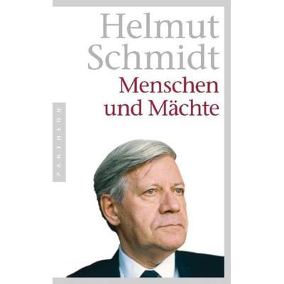 Menschen und Mächte, Taschenbuch von Helmut Schmidt, Pantheon, 978-3-570-55157-8