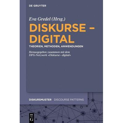 Diskurse – digital, Gebundene Ausgabe von , De Gruyter, 978-3-11-072132-4