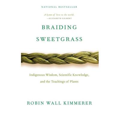 Braiding Sweetgrass, Taschenbuch von Robin Wall Kimmerer, Ingram Publisher Services, 978-1-57131-356-0