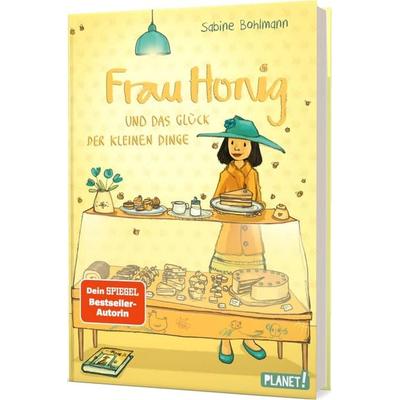 Frau Honig: Frau Honig und das Glück der kleinen Dinge, Gebundene Ausgabe von Sabine Bohlmann, Planet! in der Thienemann-Esslinger Verlag GmbH,
