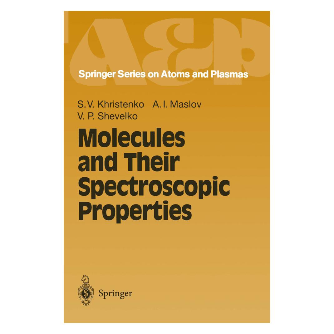 Springer Molecules and Their Spectroscopic Properties (Englisch, Softcover, Alexander I. Maslov, Sergei V. Khristenko, Viatcheslav P. Shevelko) (55506640)