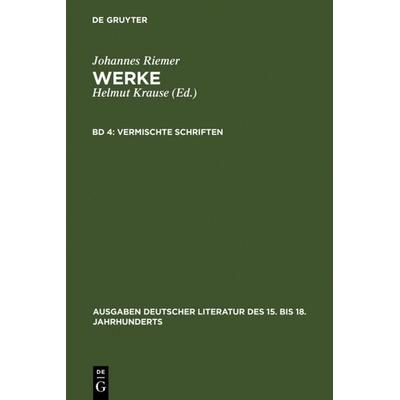 Vermischte Schriften, Gebundene Ausgabe von Johannes Riemer, De Gruyter, 978-3-11-011222-1