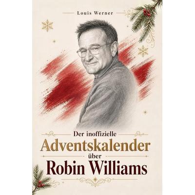 Der inoffizielle Adventskalender über Robin Williams -