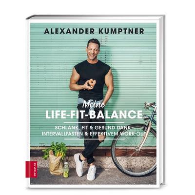 Meine Life-Fit-Balance, Gebundene Ausgabe von Alexander Kumptner, ZS - ein Verlag der Edel Verlagsgruppe