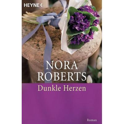 Dunkle Herzen, Taschenbuch von Nora Roberts, Heyne