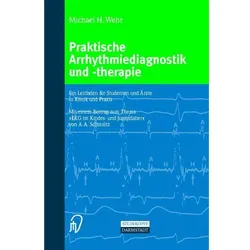 Praktische Arrhythmiediagnostik und -therapie, Fachbücher von Michael Wehr