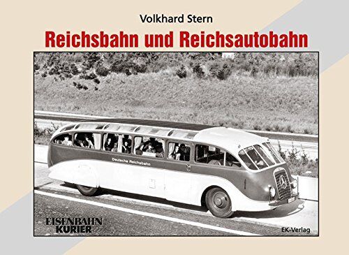 Volkhard Stern - Reichsbahn und Reichsautobahn - Preis vom 10.10.2026 11:48:34 h