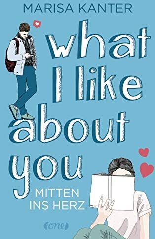 Marisa Kanter - What I Like About You: Mitten ins Herz - Preis vom 13.10.2026 11:25:28 h