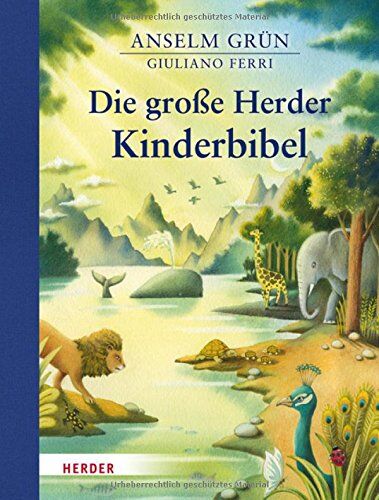 Anselm Grün - Die große Herder Kinderbibel - Preis vom 07.10.2026 11:45:10 h