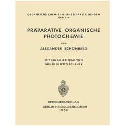 Präparative Organische Photochemie, Fachbücher von Alexander Schönberg