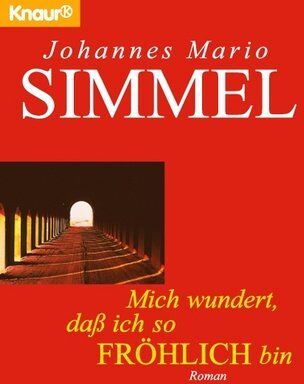 Simmel, Johannes Mario - Mich wundert, daß ich so fröhlich bin - Preis vom 10.10.2026 11:48:34 h