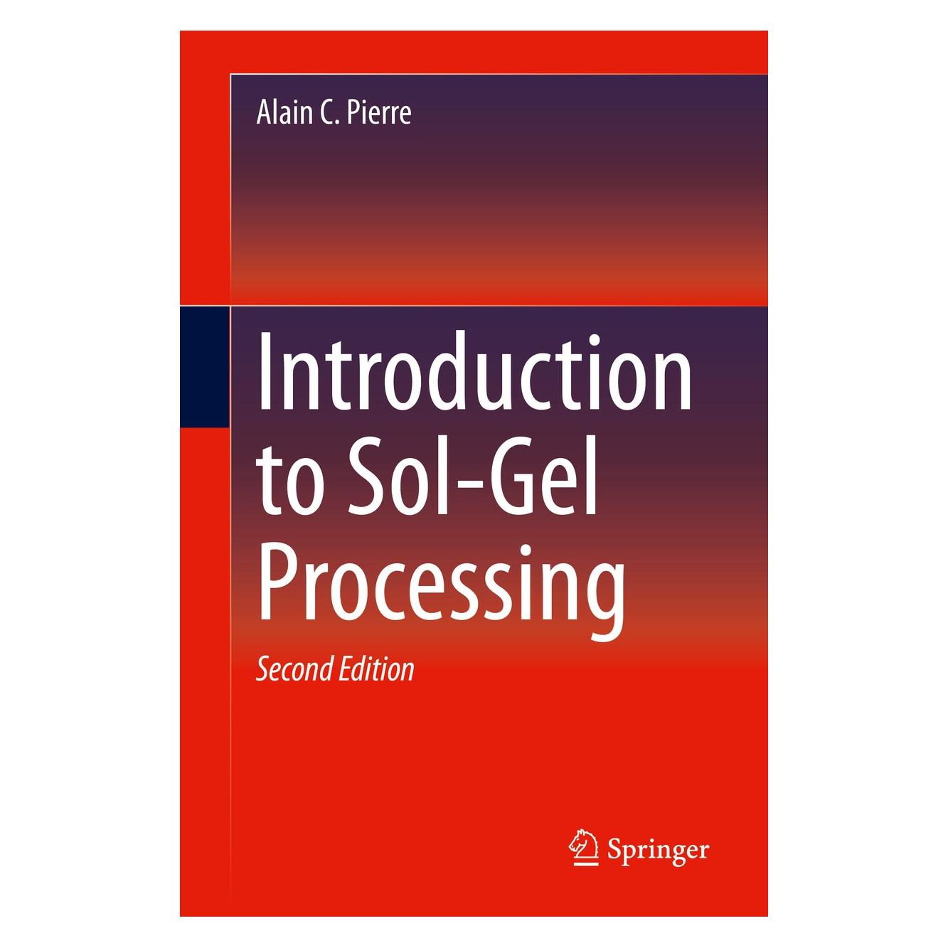 Springer Introduction to Sol-Gel Processing (Englisch, Hardcover, Alain C. Pierre) (9783030381431)